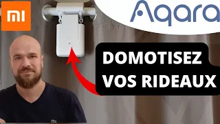 AQARA Curtain driver : le moteur de rideaux domotique qui ferme et ouvre vos rideaux