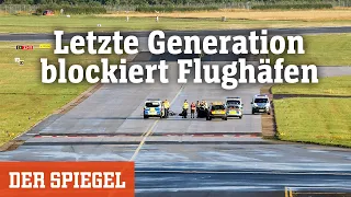 Letzte Generation blockiert Flughäfen: Der vermasselte Ferienstart | DER SPIEGEL