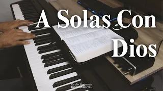 ALONE WITH GOD  /  Instrumental Piano Prayer  /  Instrumental Music For Meditate