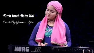 Kuch kuch Hota Hai Cover By Yumna Ajin