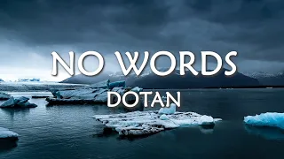 Dotan - No Words [Lyric Video]