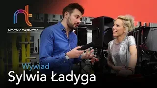 Sylwia Ładyga - Wywiad - NocnyTarnow.pl