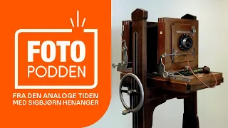 Fotopodden: Fra den analoge tiden med Sigbjørn Henanger