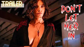 DON'T LET HER IN 2021 Trailer   Horror, Vampire Movie