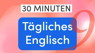 Tägliches Englisch in 30 Minuten: Einkaufen im Supermarkt - Nützliche Sätze & Vokabular - Lektion 9