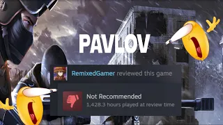 After 1400 Hours I DO NOT Recommend Pavlov VR: Here's Why