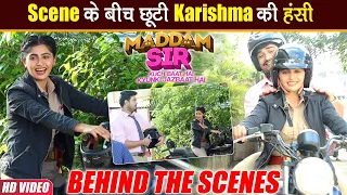 Maddam Sir Behind the Scenes: Scene में Karishma Singh ने की Bike Ride, Outdoor Shoot में हुई मस्ती