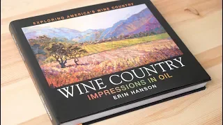 Wine Country: Impressions in Oil by Erin Hanson (Book Review)