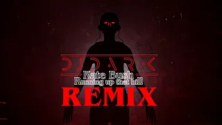 Kate Bush - Running Up That Hill (Dj Dark Remix) | Stranger Things