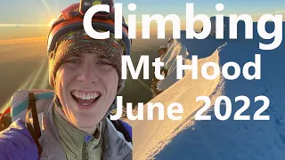 Summiting Mt Hood 2022!