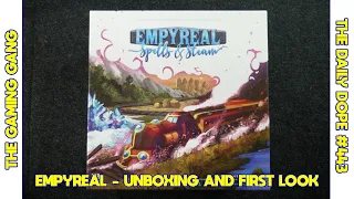 Empyreal: Spells & Steam - Unboxing and First Look on The Daily Dope #443