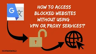 How to Access Blocked Websites Without Using VPN or Proxy Services?
