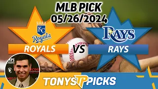 Kansas City Royals vs. Tampa Bay Rays 5/26/24 MLB Picks & Predictions by Tony Tellez,