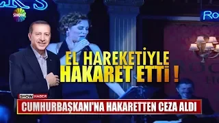 Cumhurbaşkanı'na hakaretten ceza aldı