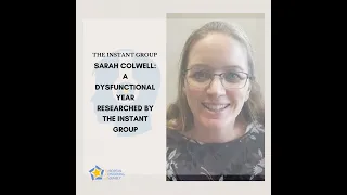 Sarah Colwell: A Dysfunctional Year Researched by The Instant Group