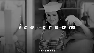 blackpink & selena gomez -  ice cream (𝒔𝒍𝒐𝒘𝒆𝒅 𝒏 𝒓𝒆𝒗𝒆𝒓𝒃)