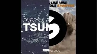 Tsunami Stampede (dimitri vegas & like mike VS DVBBS y borgeous) Mashup