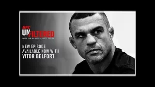 Unfiltered Episode 161: Vitor Belfort and UFC Fight Night St. Louis Preview