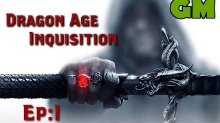 Dragon Age Inquisition Ep:1 The Hero We will Be