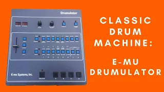 Classic Drum Machine : Drumulator by E-MU