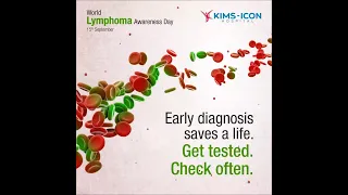 World Lymphoma Awareness Day | KIMS ICON | Vizag