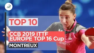 ITTF Top 10 | 2019 ITTF-Europe Top 16 Cup