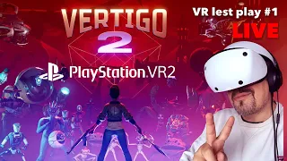 Playstation VR2 -Vertigo 2 / lets play #1 / live