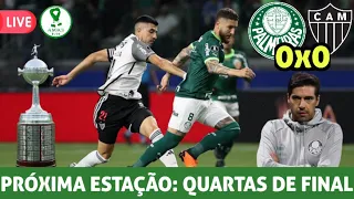 AO VIVO | PALMEIRAS EMPATA COM ATLÉTICO-MG E SE CLASSIFICA PARA AS QUARTAS DE FINAL DA LIBERTADORES