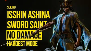 Sekiro Final Boss Isshin Ashina Sword Saint Hardest Mode No Damage - No Prosthetics, Charmless, NG+7