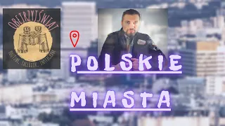 Miasta cz.2 - Polskie miasta kl 7 🌇