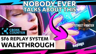 🔎 NOBODY EVER TALKS ABOUT THIS | SF6 Replay System Walkthrough // Tour 📼