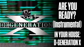 Instrumental Edit - Are You Ready? (In Your House: D-Generation X)