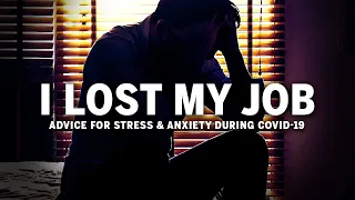 I Lost My Job... Now What? | Advice For These Hard Times