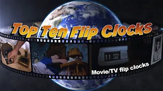 Flip Clocks in Movies and on TV - the Top 10 count down