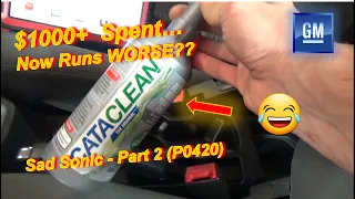 Customer Spent $1000...Now Runs WORSE?? (Sad Sonic - Part 2 - P0420)