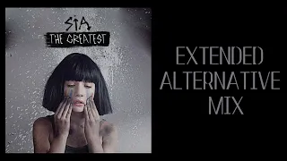 Sia - The Greatest [EXTENDED|ALTERNATIVE MIX]