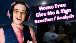 HALF Of My Favorite Thing?? | Give Me A Sign - Home Free | Acapella Reaction/Analysis