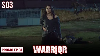 Warrior Urdu Drama | S3 | EP31 Promo | Turkish Hits Urdu
