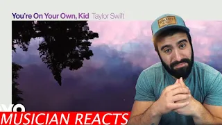Taylor Swift - You're On Your Own Kid - Musician's Reaction
