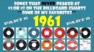 1961 Part 6 - 14 songs that never made #1 or #2 - some of my favorites