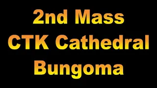 09-05-2021 CAPUCHIN TV LIVE: 2nd Mass. Christ The King Cathedral, Bungoma. JUMAPILI YA 6 YA PASAKA