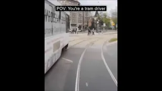 POV you are a tram driver! Accidents and fails..