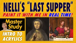 (2 of 4) Paint Sister Plautilla Nelli's "The Last Supper" (1568)! Master Study – Easy Intro Acrylic