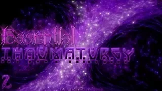 Подробный обзор Essential Thaumaturgy #1   MRU и Тауматургия