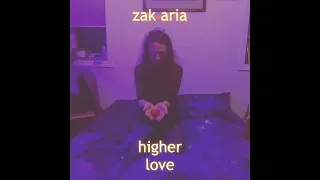 zak aria higher love (full album)