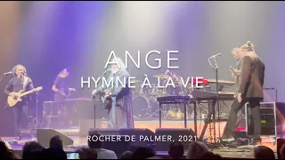 ANGE : "Hymne à la vie" (Le Rocher de Palmer 2021)