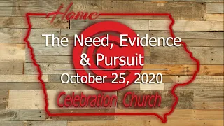 October 25, 2020, The Need, The Evidence & Pursuit, Celebration Church, Waterloo, Iowa