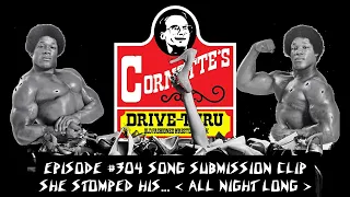 She Stomped His(All Night Long) - [Cornette's Drive-Thru Ep. #304 Song Submission Clip]