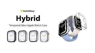 Hybrid Tempered Glass Apple Watch Case for Apple Watch series | SwitchEasy |