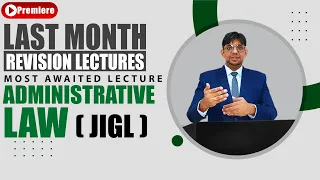 Administrative Law | Last Month Revisionary Lectures | JIGL | CS Executive Lectures | New Syllabus